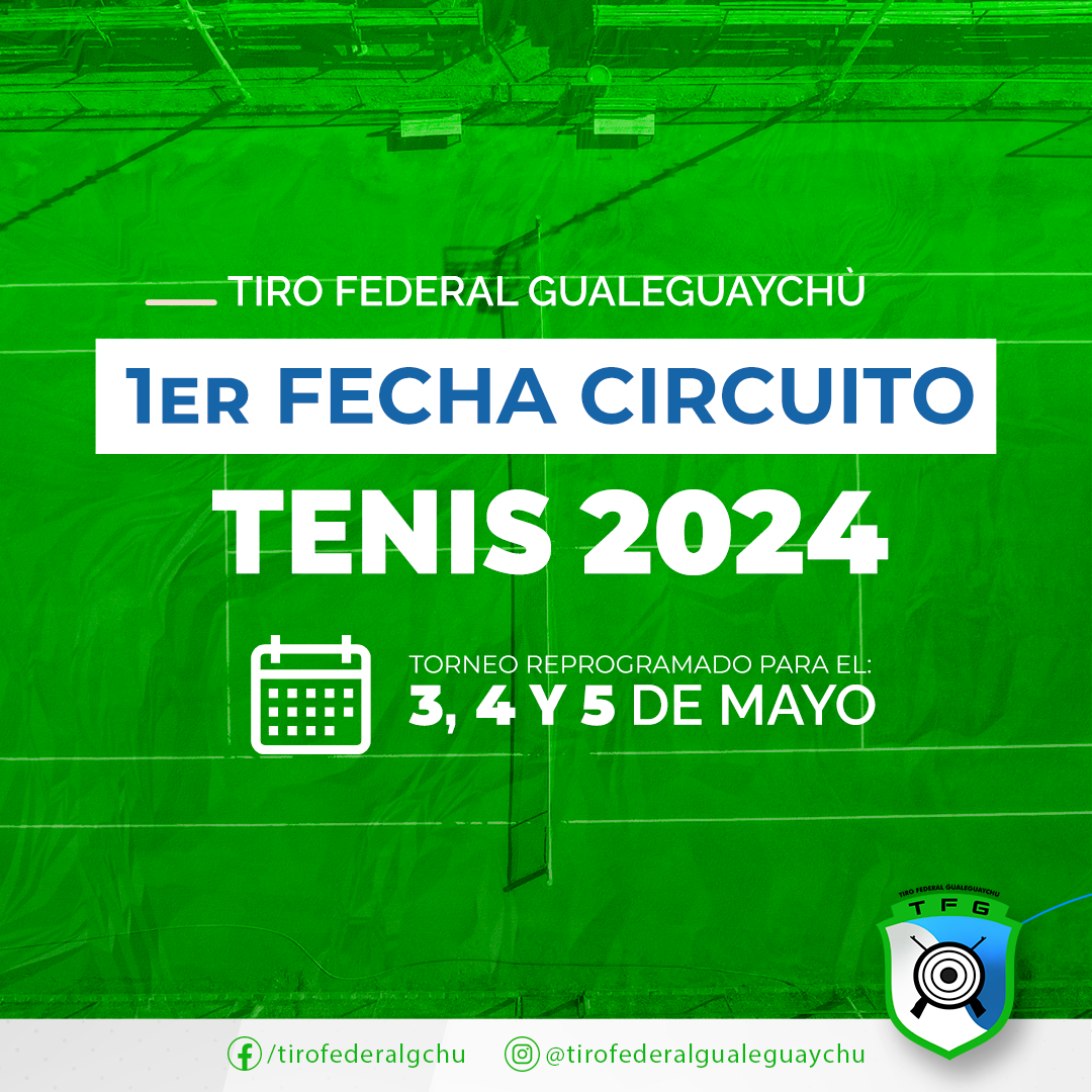 1er Fecha | Circuito de Tenis TFG 2024 | Tenis